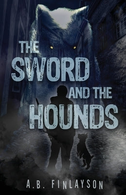 The Sword and the Hounds Paperback Parliament House Press, LLC