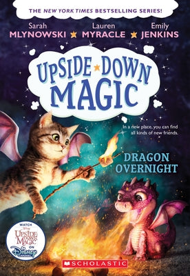 Dragon Overnight (Upside-Down Magic #4): Volume 4 Paperback Scholastic Inc.