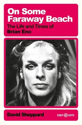 Paperback book titled "On Some Faraway Beach: The Life and Times of Brian Eno" by White Rabbit, showing the cover art.