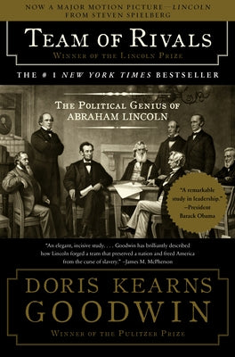 Team of Rivals: The Political Genius of Abraham Lincoln Paperback Simon & Schuster