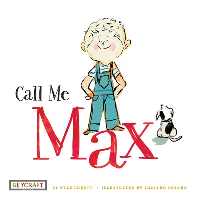 Paperback of "Call Me Max" from Max and Friends 1 by Reycraft Books, showing the colorful cover with illustrated characters.