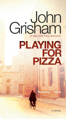 Playing for Pizza by Grisham, John