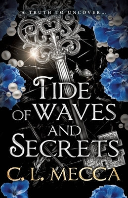 Tide of Waves and Secrets by Mecca, C. L.