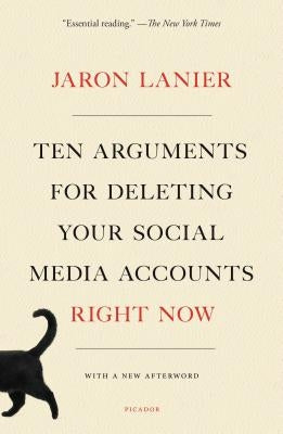 Paperback copy of "Ten Arguments for Deleting Your Social Media Accounts Right Now" by Picador USA showing the book cover with title and author.