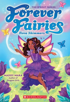 Nova Shimmers (Forever Fairies #2) Paperback Scholastic Paperbacks