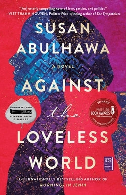 Paperback of Against the Loveless World by Washington Square Press, showing the book cover with title and author details.