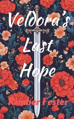 Veldora's Last Hope Paperback Kimber Foster