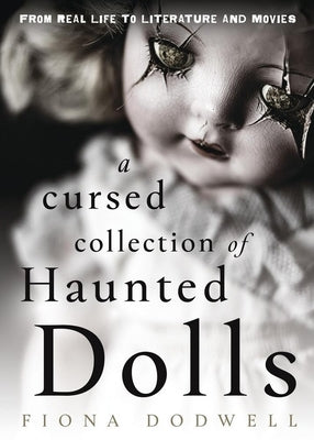 Paperback book titled "A Cursed Collection of Haunted Dolls" by Llewellyn Publications featuring spooky doll illustrations on the cover.