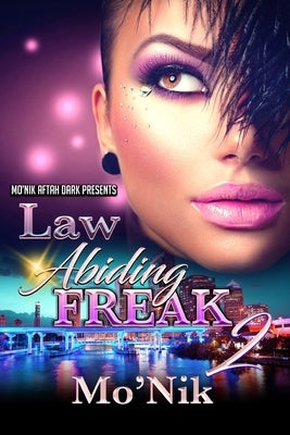 Law Abiding Freak 2: A Deadly Love Paperback Independently Published