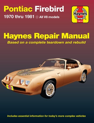 Pontiac Firebird, Trans Am, Formula & Esprit 1970-81 Paperback Haynes Manuals