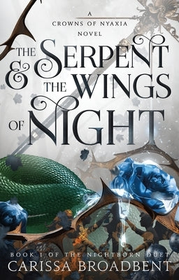 The Serpent & the Wings of Night: Book 1 of the Nightborn Duet Paperback Bramble
