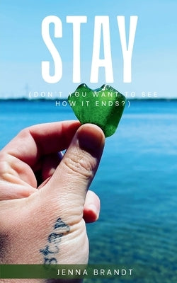 STAY (Don't You Want To See How It Ends?) Paperback Bookleaf Publishing