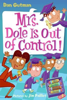 Paperback of My Weird School Daze #1: Mrs. Dole Is Out of Control! by HarperCollins, showing the book cover with colorful illustrations.