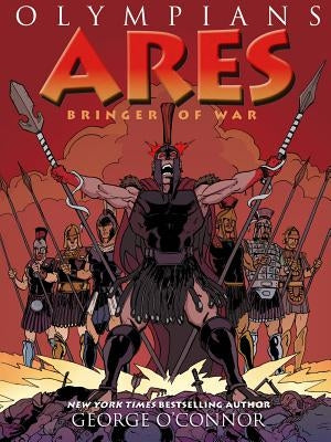 Paperback copy of Olympians: Ares: Bringer of War comic book by First Second, featuring artwork of Ares the god of war on the cover.