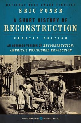 Paperback of A Short History of Reconstruction book by Harper Perennial, showing the cover with title and design elements.