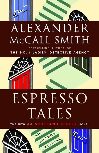 Espresso Tales: 44 Scotland Street Series (2) Paperback Knopf Doubleday Publishing Group