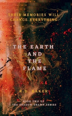 The Earth and The Flame Paperback Rd Baker