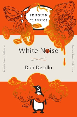 White Noise paperback book from Penguin Classics Penguin Orange Collection with white cover and black text