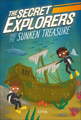 The Secret Explorers and the Sunken Treasure Paperback DK Publishing (Dorling Kindersley)