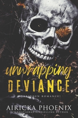 Unwrapping Deviance by Phoenix, Airicka