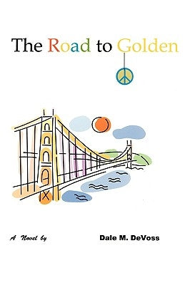 The Road to Golden Paperback Booklocker.com