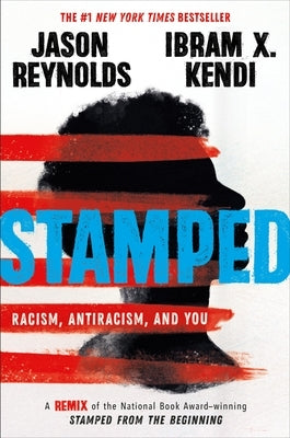 Paperback of "Stamped: Racism, Antiracism, and You" by Little, Brown Books for Young Readers, featuring the book cover with title and author.