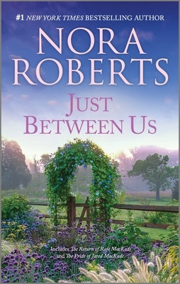Mass market paperback of "Just Between Us" by Silhouette Books, featuring a cover with romantic imagery and soft color tones.