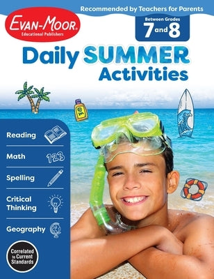 Daily Summer Activities: Between 7th Grade and 8th Grade, Grade 7 - 8 Workbook Paperback Evan-Moor Educational Publishers