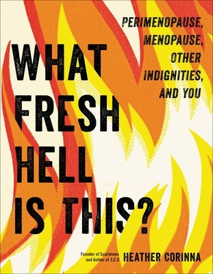 Paperback book titled "What Fresh Hell Is This?" about perimenopause and menopause, published by Balance, with colorful cover art.