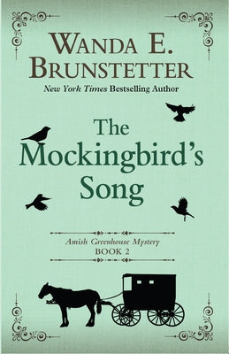 The Mockingbirds Song by Brunstetter, Wanda E.