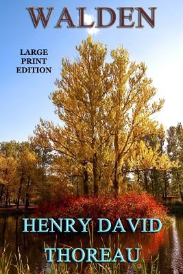 Walden - Large Print Edition by Thoreau, Henry David