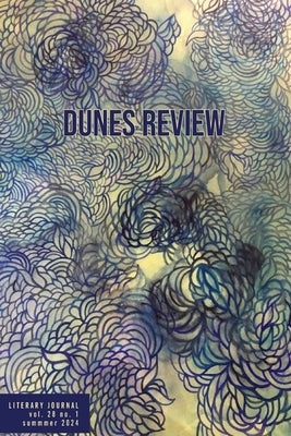 Dunes Review 28.1 Summer 2024: Summer 2024 Paperback Michigan Writers