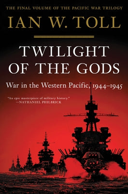 Paperback book titled "Twilight of the Gods: War in the Western Pacific, 1944-1945" by W. W. Norton & Company, with cover art visible.