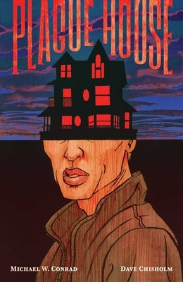 Plague House by Conrad, Michael W.