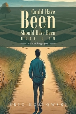 Could Have Been Should Have Been HERE I AM: An Autobiography Paperback Page Publishing