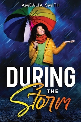 During the Storm Paperback 4-U-Nique Publishing
