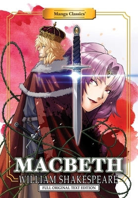 Paperback manga edition of Macbeth from Manga Classics Inc., featuring illustrated pages of the full original text by William Shakespeare.