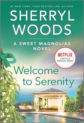 Cover of "Welcome to Serenity" mass market paperback by Mira Books, featuring calming artwork and title text.
