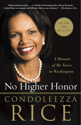 Paperback of "No Higher Honor: A Memoir of My Years in Washington" by Crown Publishing Group, with a cover image featuring the book title.