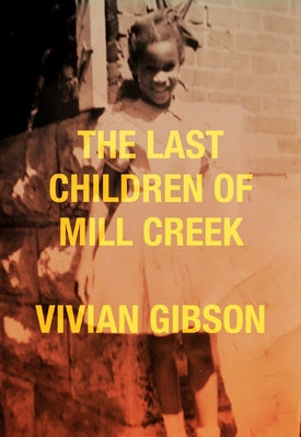 The Last Children of Mill Creek Paperback Belt Publishing