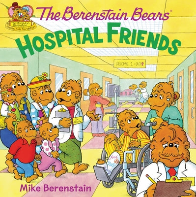 The Berenstain Bears: Hospital Friends Paperback HarperCollins