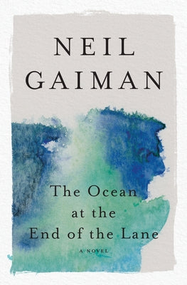 The Ocean at the End of the Lane Paperback William Morrow & Company