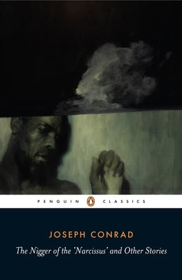 The Nigger of the 'Narcissus' and Other Stories by Conrad, Joseph