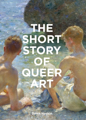 Paperback book titled "The Short Story of Queer Art" by Laurence King, featuring colorful cover art on a white background.