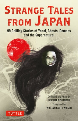 Paperback of Strange Tales from Japan by Tuttle Publishing featuring eerie artwork of Yokai, ghosts, demons, and supernatural entities.