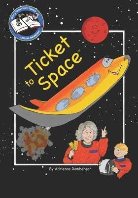 Ticket to Space by Romberger, Adrienne