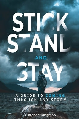 Stick Stand and Stay: A Guide to Coming through Any Storm Paperback Affirmation Press