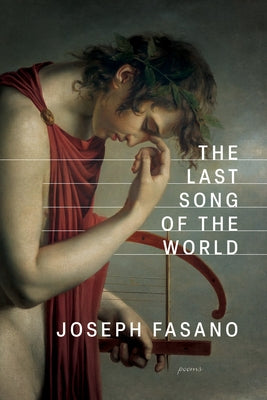 The Last Song of the World Paperback BOA Editions