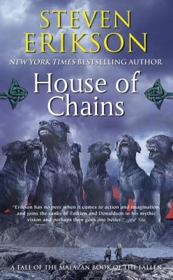 Mass market paperbound of House of Chains, fourth book in the Malazan Book of the Fallen series by Tor Books, showing the cover art.