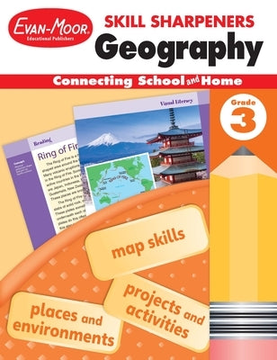 Skill Sharpeners: Geography, Grade 3 Workbook Paperback Evan-Moor Educational Publishers